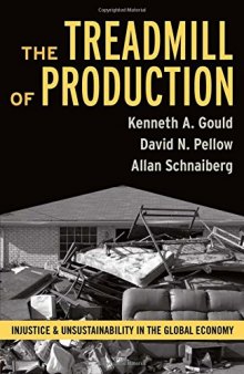 Treadmill of Production: Injustice and Unsustainability in the Global Economy