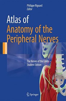 Atlas of Anatomy of the Peripheral Nerves: The Nerves of the Limbs – Student Edition