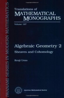 Algebraic Geometry 2: Sheaves and Cohomology