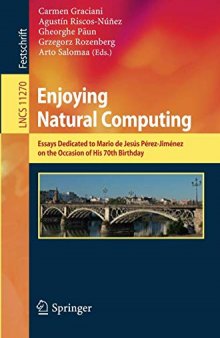 Enjoying Natural Computing. Essays dedicated to Mario de Jesús Pérez-Jiménez