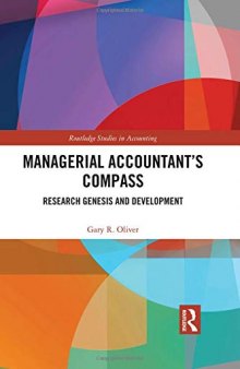 Managerial Accountant’s Compass: Research Genesis and Development