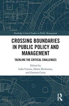 Boundary Crossing in Policy and Public Management: Tackling the Critical Challenges