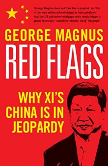 Red Flags: Why Xi’s China Is in Jeopardy