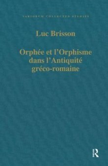 Orphée et l’Orphisme dans l’Antiquité Gréco-Romaine