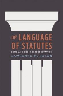 The Language of Statutes: Laws and Their Interpretation