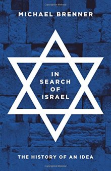 In Search of Israel: The History of an Idea