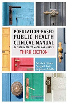 Population-Based Public Health Clinical Manual: The Henry Street Model for Nurses