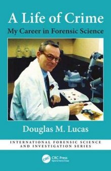 A Life of Crime: My Career in Forensic Science