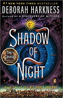 Shadow of Night (All Souls Trilogy, Bk 2)