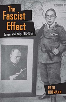 The Fascist Effect: Japan and Italy, 1915–1952