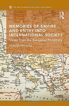 Memories of Empire and Entry into International Society: Views from the European Periphery