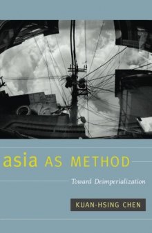 Asia as Method: Toward Deimperialization