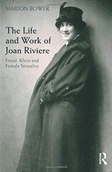 Behind the Masquerade: A Biography of Joan Riviere