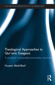 Theological Approaches to Qur’anic Exegesis: A Practical Comparative-Contrastive Analysis