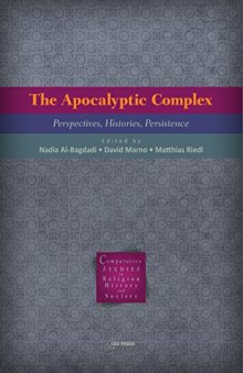 The Apocalyptic Complex: Perspectives, Histories, Persistence