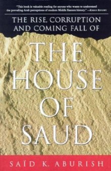 The Rise, Corruption and Coming Fall of the House of Saud