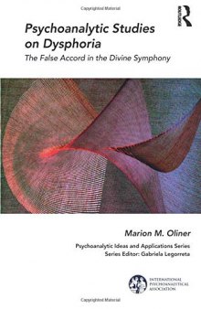 Psychoanalytic Studies on Dysphoria: The False Accord in the Divine Symphony