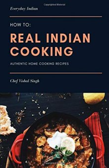 How-to: Real Indian Cooking: Authentic Home Cooking Recipes