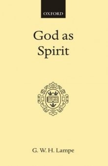 God as Spirit: The Bampton Lectures 1976