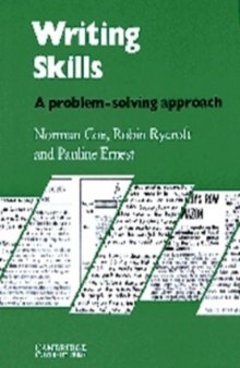 Writing Skills: A Problem-Solving Approach for Upper-Intermediate and More Advanced Students