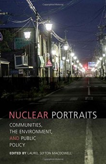 Nuclear Portraits: Communities, the Environment, and Public Policy