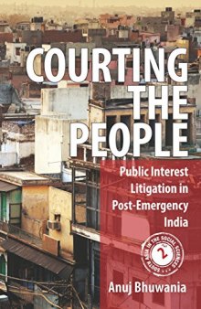 Courting the People: Public Interest Litigation in Post-Emergency India