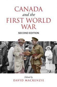 Canada and the First World War: Essays in Honour of Robert Craig Brown, Second Edition