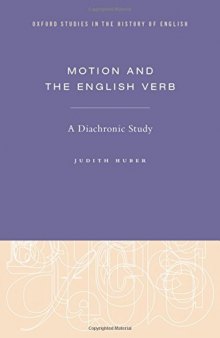 Motion and the English Verb: A Diachronic Study