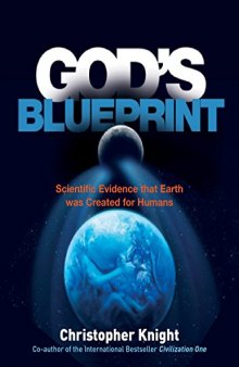 God’s Blueprint: Scientific evidence that Earth was created for humans