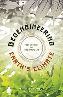 Geoengineering Earth’s Climate: Resetting the Thermostat
