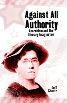 Against All Authority. Anarchism and the Literary Imagination