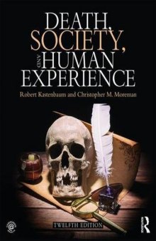 Death, Society, and Human Experience (12th Edition)