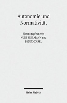Autonomie und Normativität: Zu Hegels Rechtsphilosophie