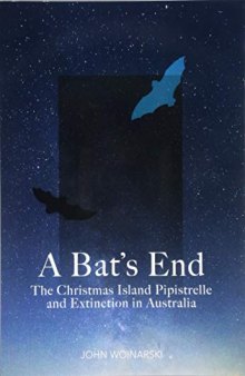 A Bat’s End: The Christmas Island Pipistrelle and Extinction in Australia