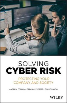 Solving Cyber Risk Protecting Your Company and Society