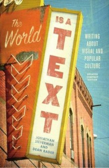 The World Is a Text: Writing about Visual and Popular Culture: Updated Compact Edition