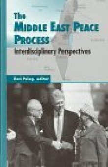 The Middle East Peace Process: Interdisciplinary Perspectives