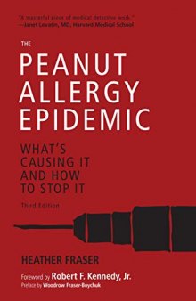 The Peanut Allergy Epidemic: What’s Causing It and How to Stop It