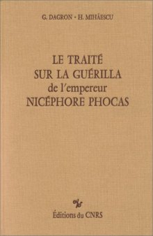 Le traité sur la guérilla (De velitatione) de l’Empereur Nicéphore Phocas (963-969)