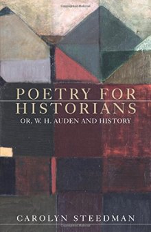 Poetry for Historians: Or, W. H. Auden and History