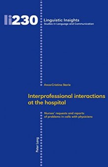 Interprofessional Interactions at the Hospital: Nurses’ Requests and Reports of Problems in Calls with Physicians
