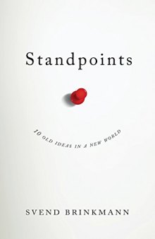 Standpoints: 10 Old Ideas in a New World