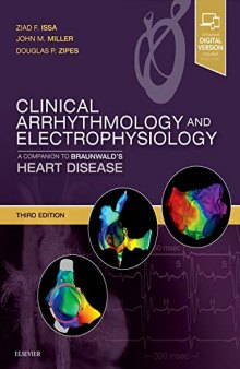 Clinical Arrhythmology and Electrophysiology: A Companion to Braunwald’s Heart Disease