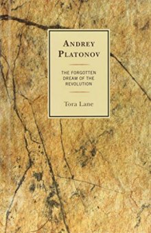 Andrey Platonov: The Forgotten Dream of the Revolution