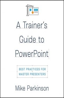A Trainer’s Guide to PowerPoint: Best Practices for Master Presenters