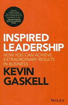 Inspired Leadership: How You Can Achieve Extraordinary Results in Business