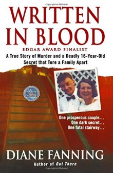 Written in Blood Innocent or Guilty? An inside look at the Michael Peterson case, subject of the hit series The Staircase