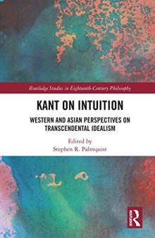 Kant on Intuition: Western and Asian Perspectives on Transcendental Idealism