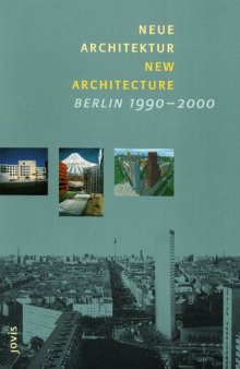 Neue Architektur: Berlin 1990-2000/New Architecture: Berlin 1990-2000