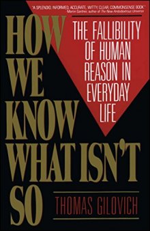 How We Know What Isn’t So: The Fallibility of Human Reason in Everyday Life